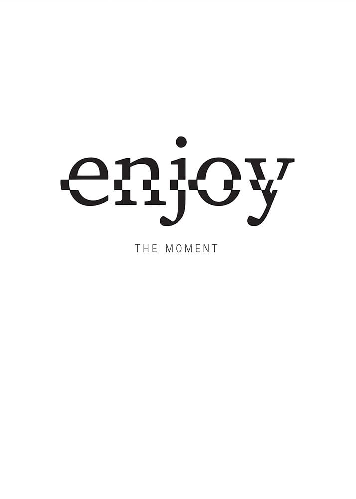 Enjoy Poster Print by TypeLike-VARPDXIN99021 Image 1