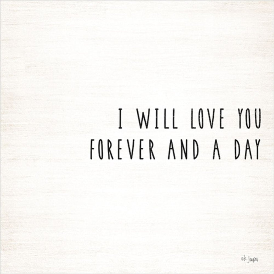 I Will Love You Forever and a Day Poster Print by Jaxn Blvd. Jaxn Blvd.-VARPDXJAXN103 Image 1