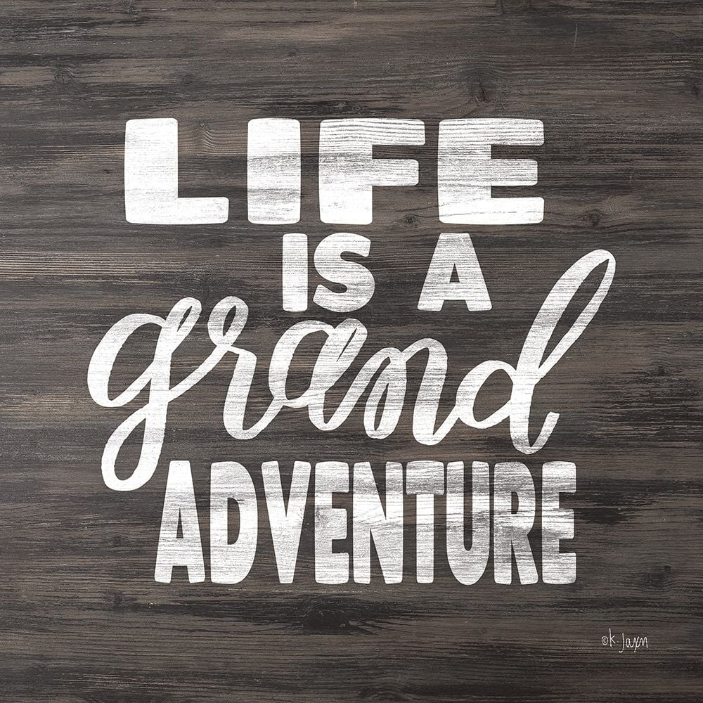 Life is a Grand Adventure Poster Print by Jaxn Blvd. Jaxn Blvd.-VARPDXJAXN442 Image 1