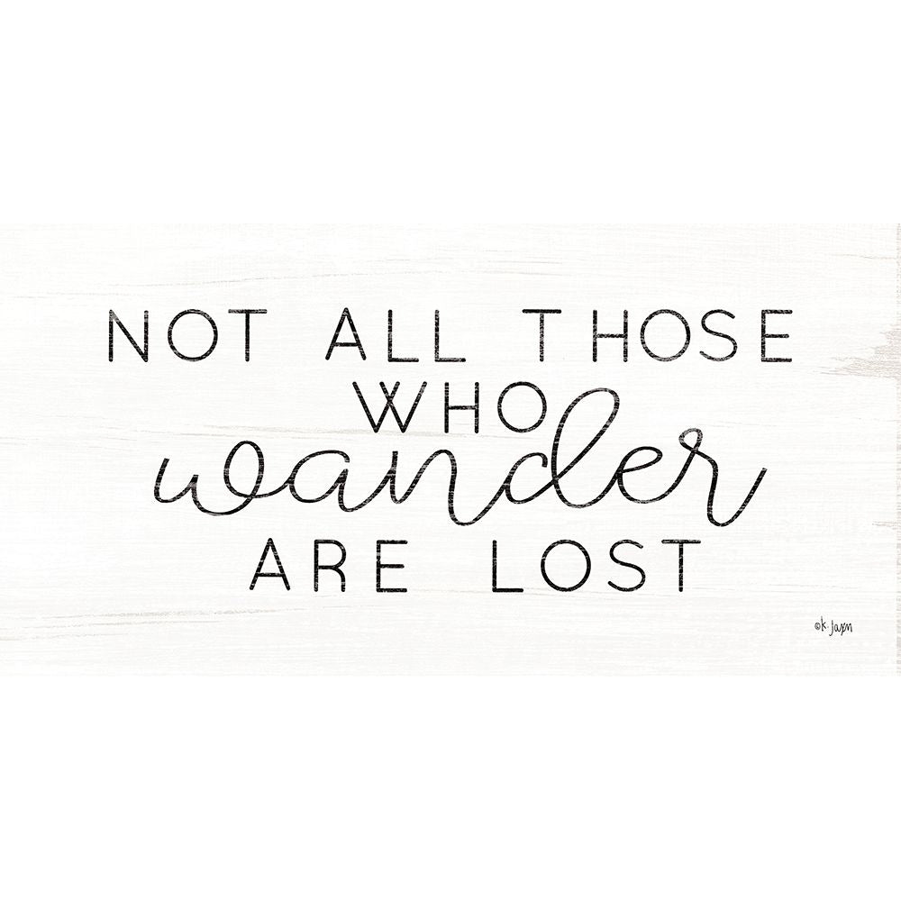 Not All Who Wander are Lost Poster Print by Jaxn Blvd. Jaxn Blvd.-VARPDXJAXN446 Image 1