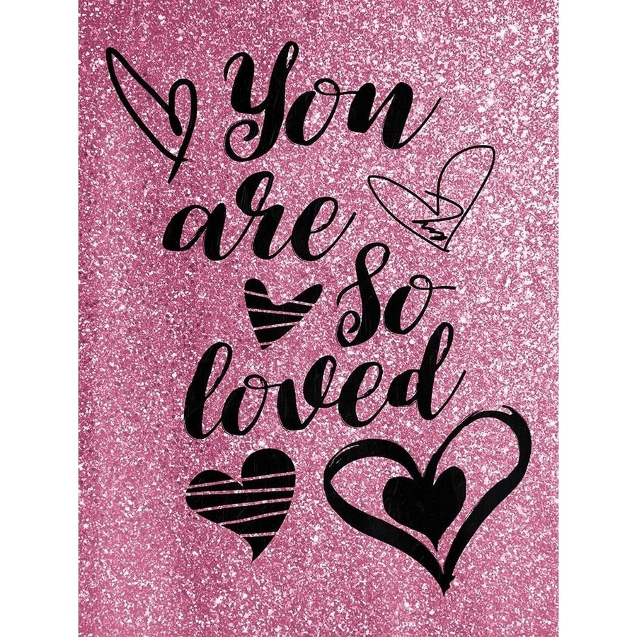 So Loved Poster Print by Jace Grey-VARPDXJGRC713A Image 1