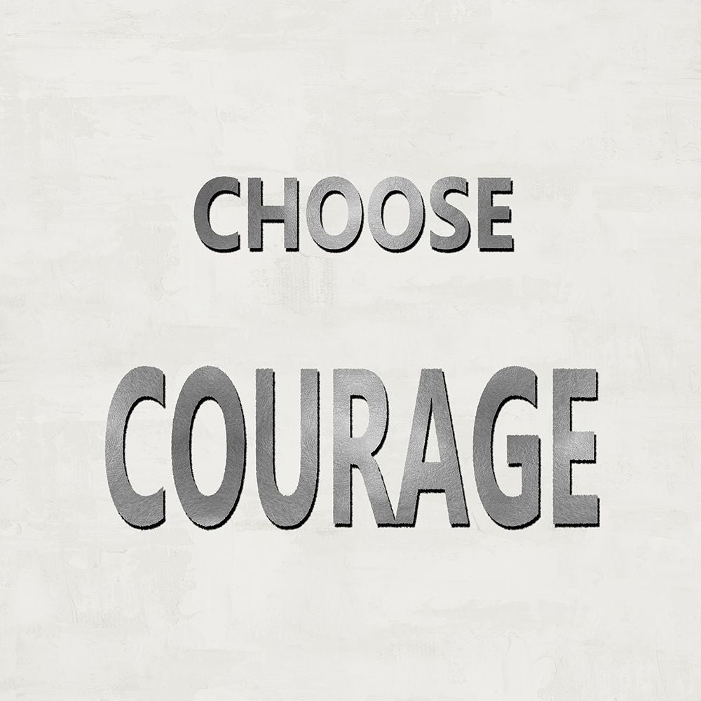 Choose Courage by Jamie MacDowell-VARPDXJMD117597 Image 1