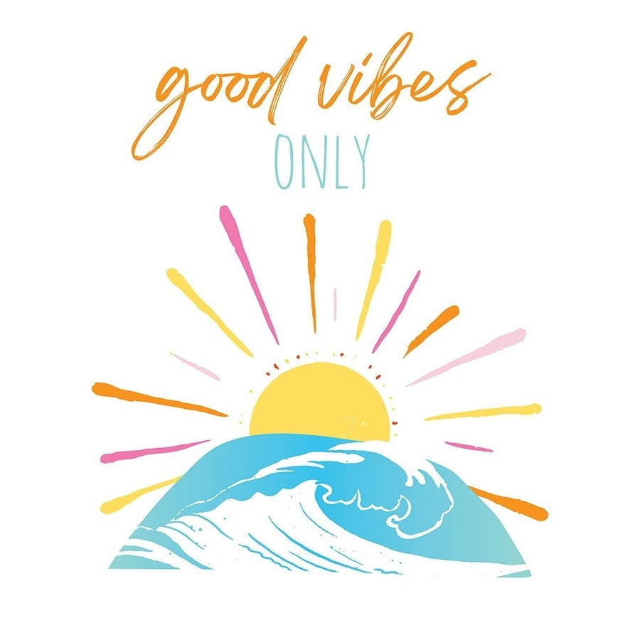 Good Vibes Only Rainbow Poster Print - Jennifer McCully-VARPDXJMDRC038A1 Image 1