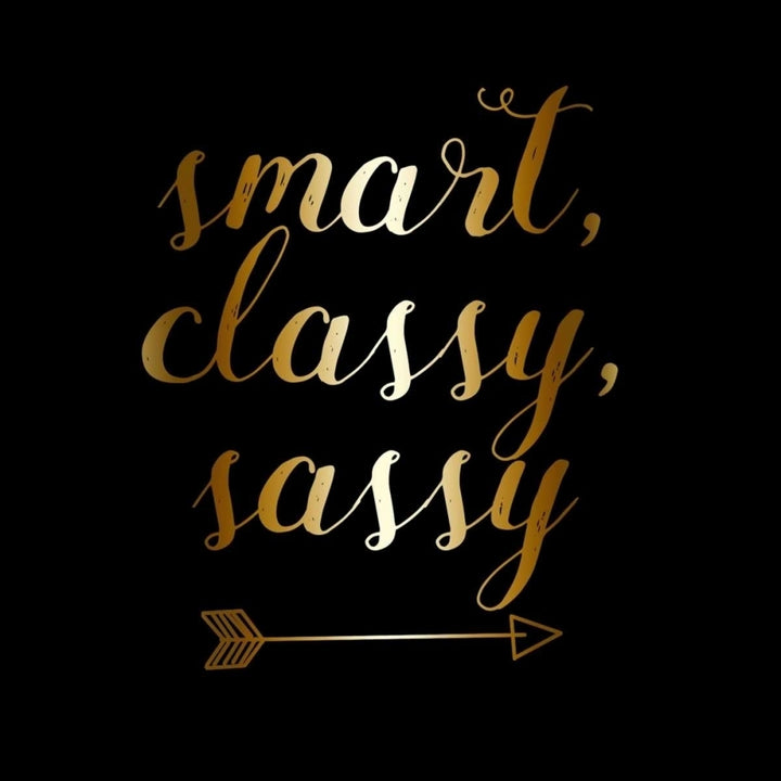 Smart Classy Sassy Black Gold Poster Print by Matic Jelena Matic-VARPDXJMSQ097B Image 2