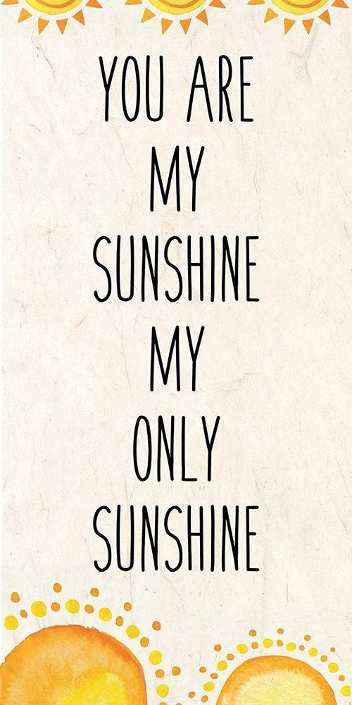 You Are My Sunshine A Poster Print by Allen Kimberly-VARPDXKARN024A Image 1