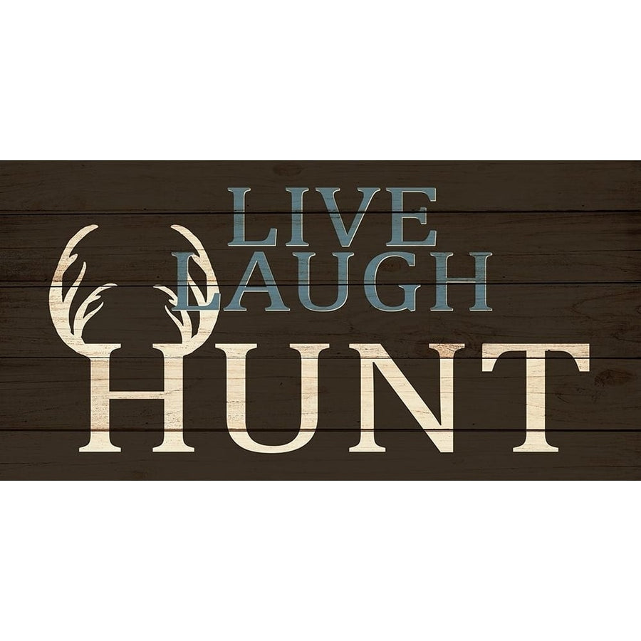 Live Laugh Hunt by Kimberly Allen-VARPDXKARN629A Image 1