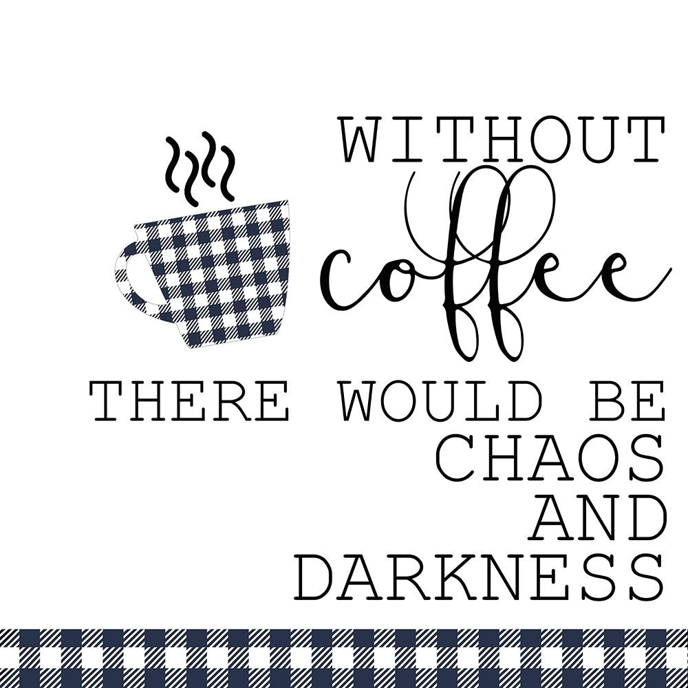 Without Coffee Poster Print by Allen Kimberly-VARPDXKASQ1598B3 Image 1