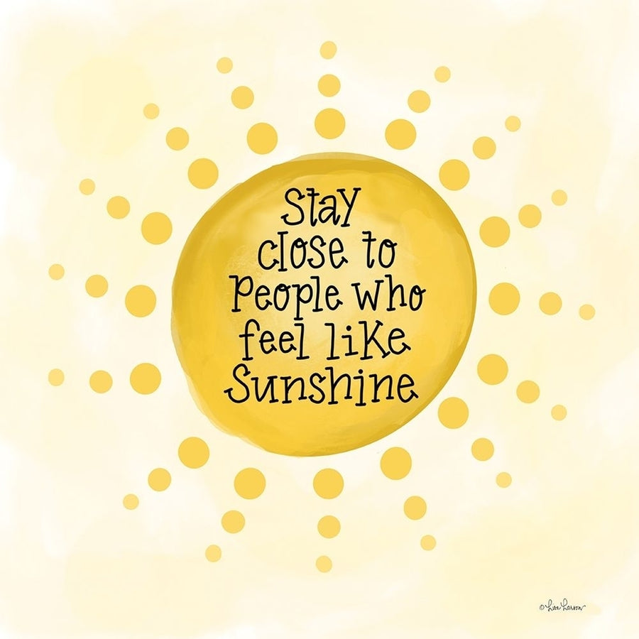 People Who Feel Like Sunshine by Lisa Larson-VARPDXLAR497 Image 1