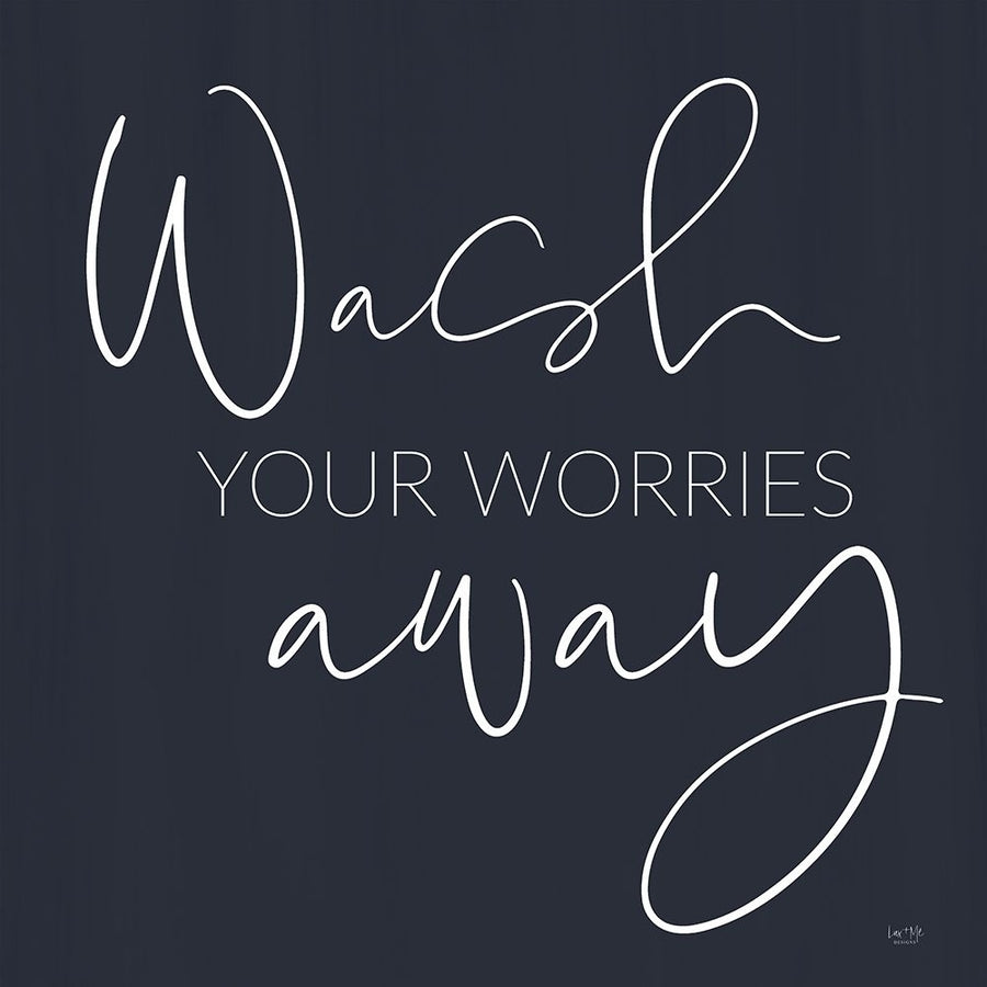 Wash Your Worries Away by Lux + Me Designs-VARPDXLUX534 Image 1