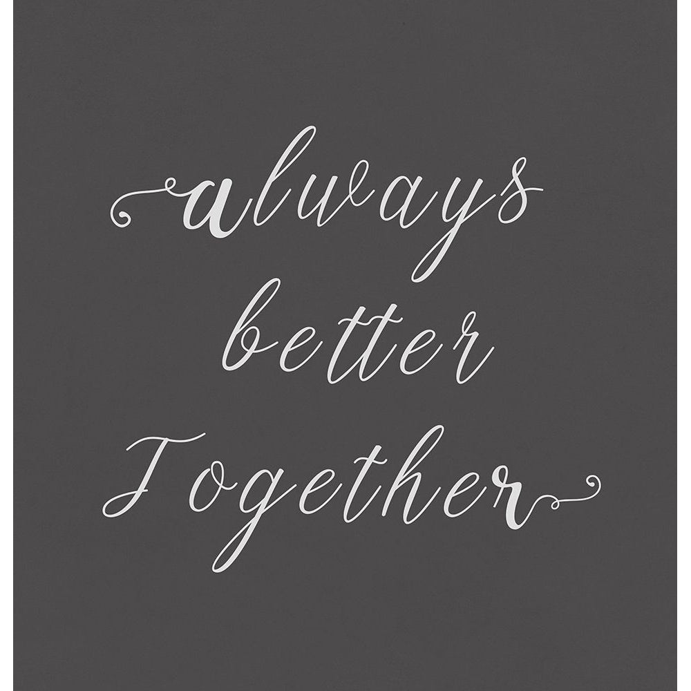 Always Better Together Poster Print - PI Studio-VARPDXPM221A Image 1