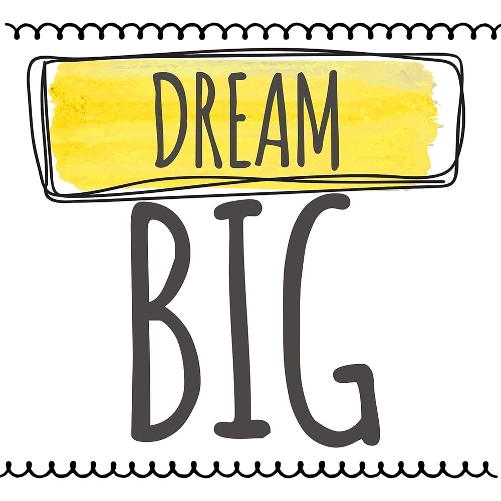 Dream Big Poster Print by Taylor Greene-VARPDXTGSQ312C Image 1