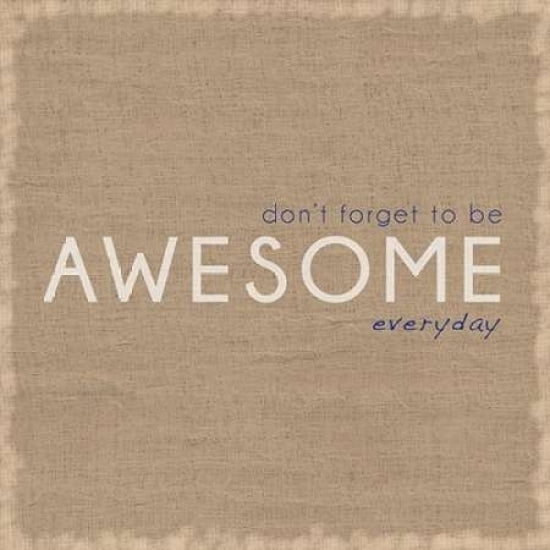 Be Awesome Poster Print by Lauren Gibbons-VARPDXGLSQ012B Image 2