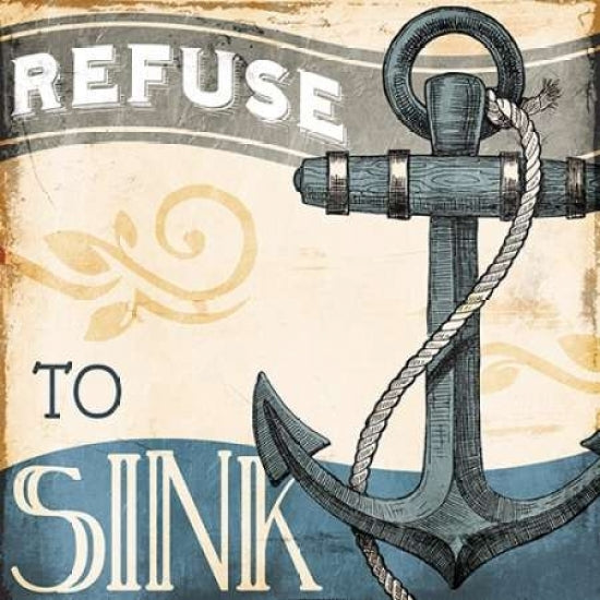 Refuse To Sink Poster Print by Jace Grey-VARPDXJGSQ606B Image 2