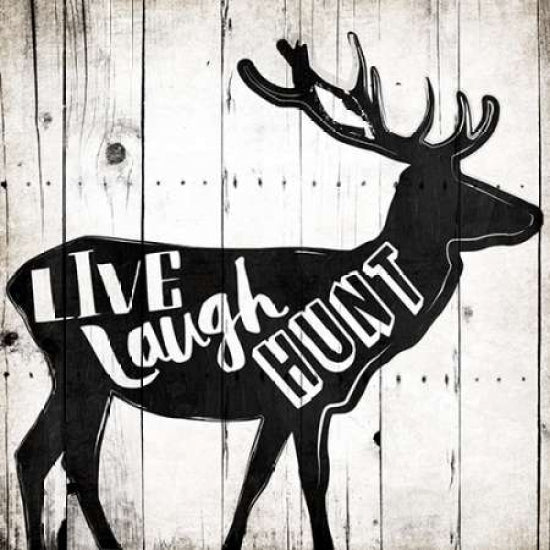 Live Laugh Hunt Poster Print by Jace Grey-VARPDXJGSQ643A Image 1