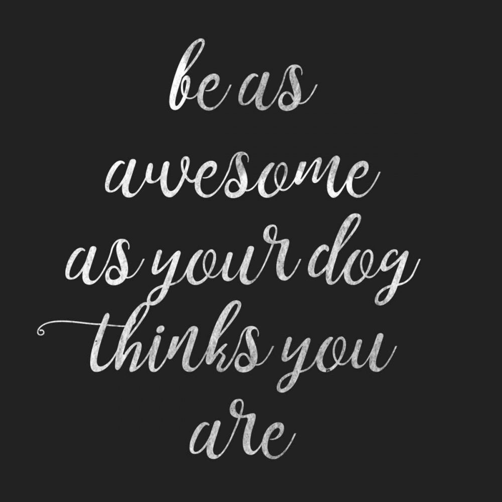 Be Amazing Dog 2 Poster Print by Matic Jelena Matic-VARPDXJMSQ107B Image 1