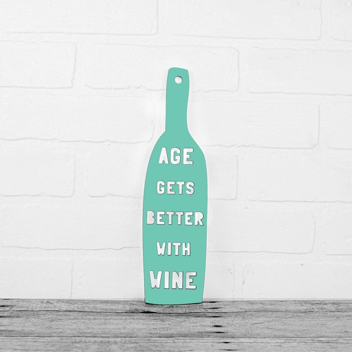 Spunky Fluff Age Gets Better With Wine Decorative Wall Art Sign 15 Colors Image 1