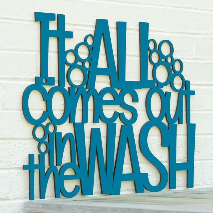 Spunky Fluff It All Comes Out In The Wash Decorative Wall Art Sign 15 Colors Image 1