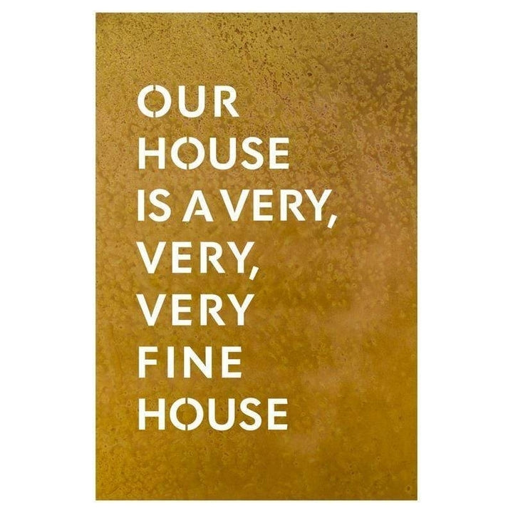 Prairie Dance Our House Is A Very Very Very Fine House Lyrics Wall Art 15 Colors Image 3