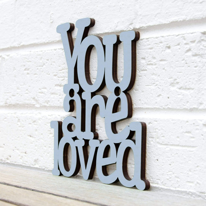 Spunky Fluff You are Loved Decorative Wall Art Sign 15 Colors Image 1