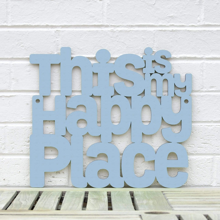 Spunky Fluff This is my Happy Place Decorative Wall Art Sign 15 Colors Image 1