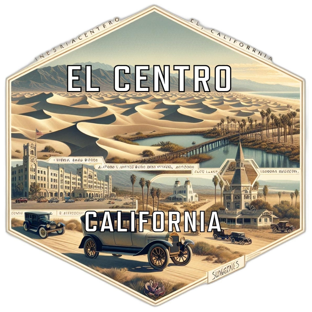 El Centro California Travel Destination Souvenir Vinyl Decal Sticker Image 1