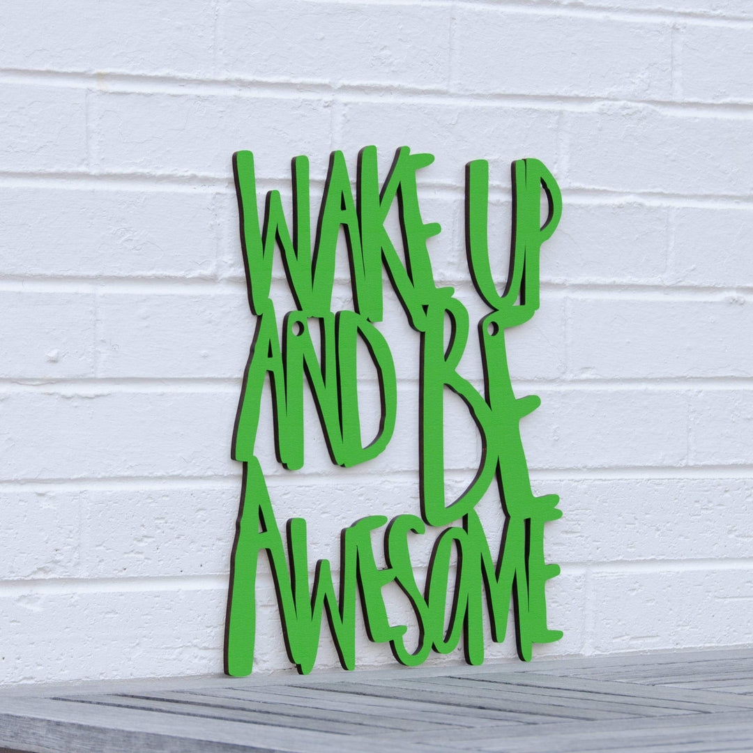 Spunky Fluff Wake Up and Be Awesome Decorative Wall Art Sign 15 Colors Image 11