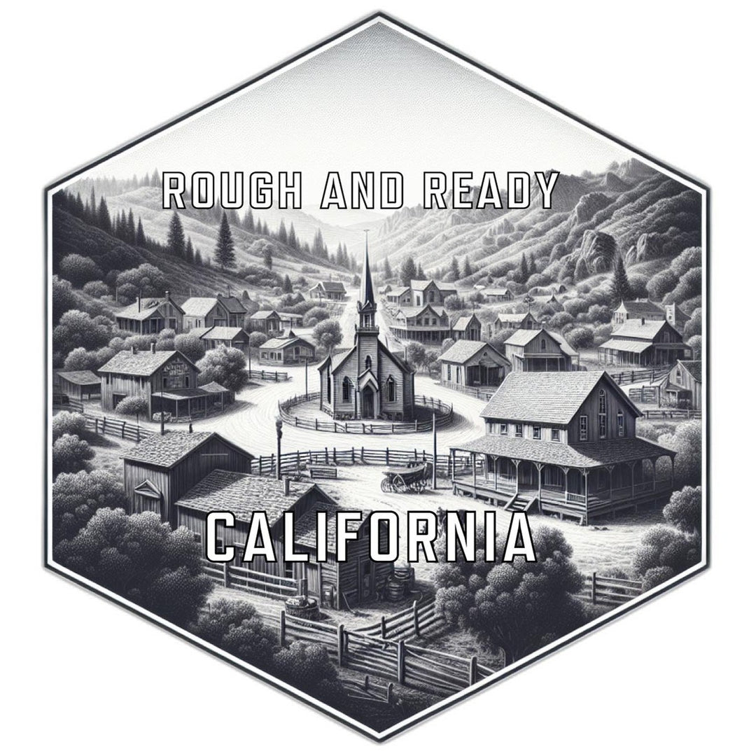 Rough And Ready California Travel Destination Souvenir Vinyl Decal Sticker Image 1