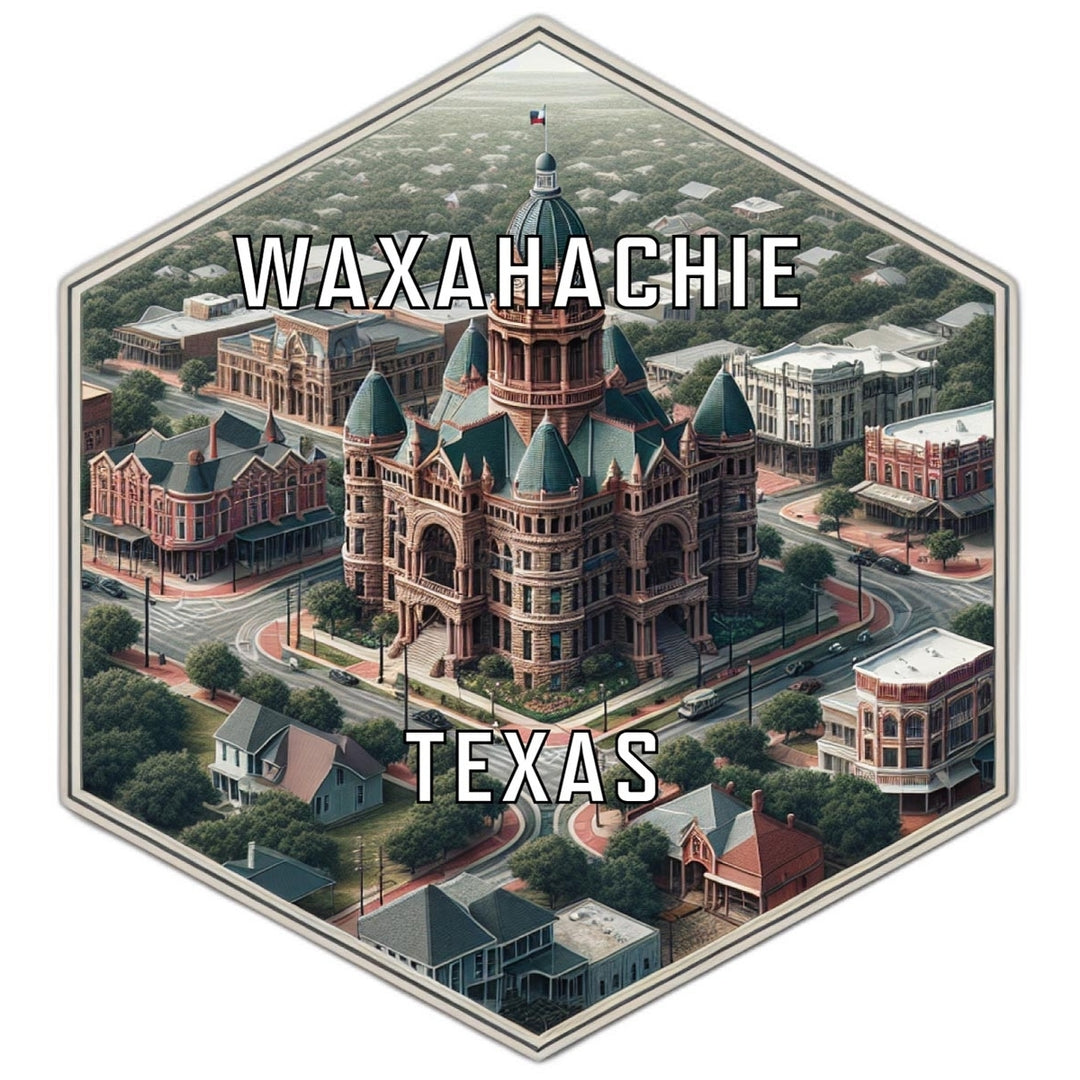 Waxahachie Texas Travel Destination Souvenir Vinyl Decal Sticker Image 1