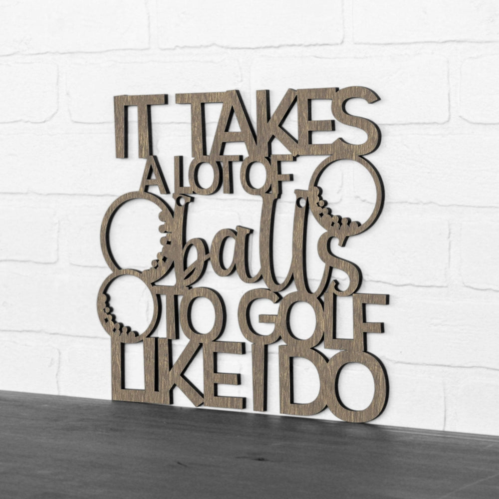 Spunky Fluff It Takes a Lot of Balls To Golf Like I Wall Art Sign 15 Colors Image 2