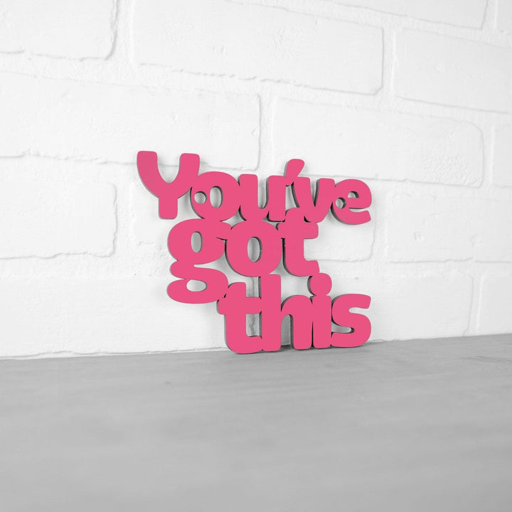 Spunky Fluff Youve Got This Decorative Wall Art Sign 15 Colors Image 1