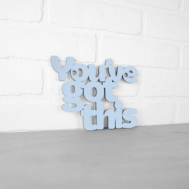 Spunky Fluff Youve Got This Decorative Wall Art Sign 15 Colors Image 1